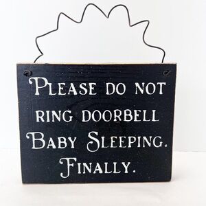 Vintage Black & White Sign “Please Do Not Ring Doorbell Baby Sleeping Finally”